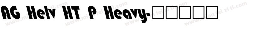 AG Helv HT P Heavy字体转换